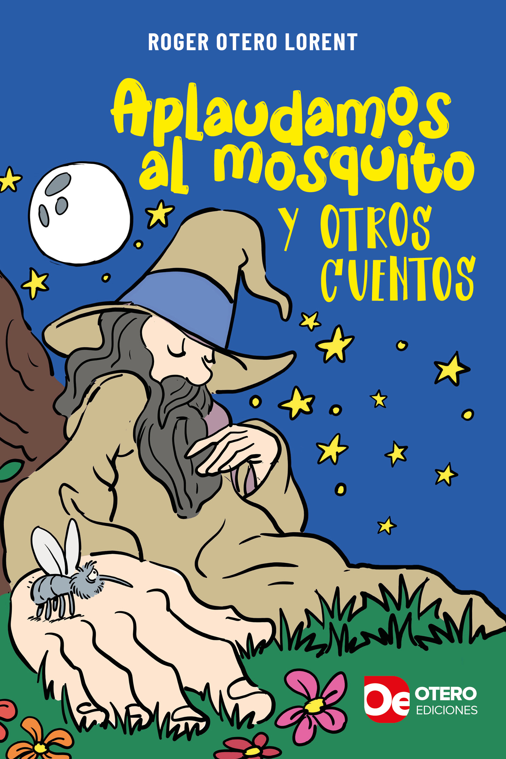 Aplaudamos al mosquito y otros cuentos