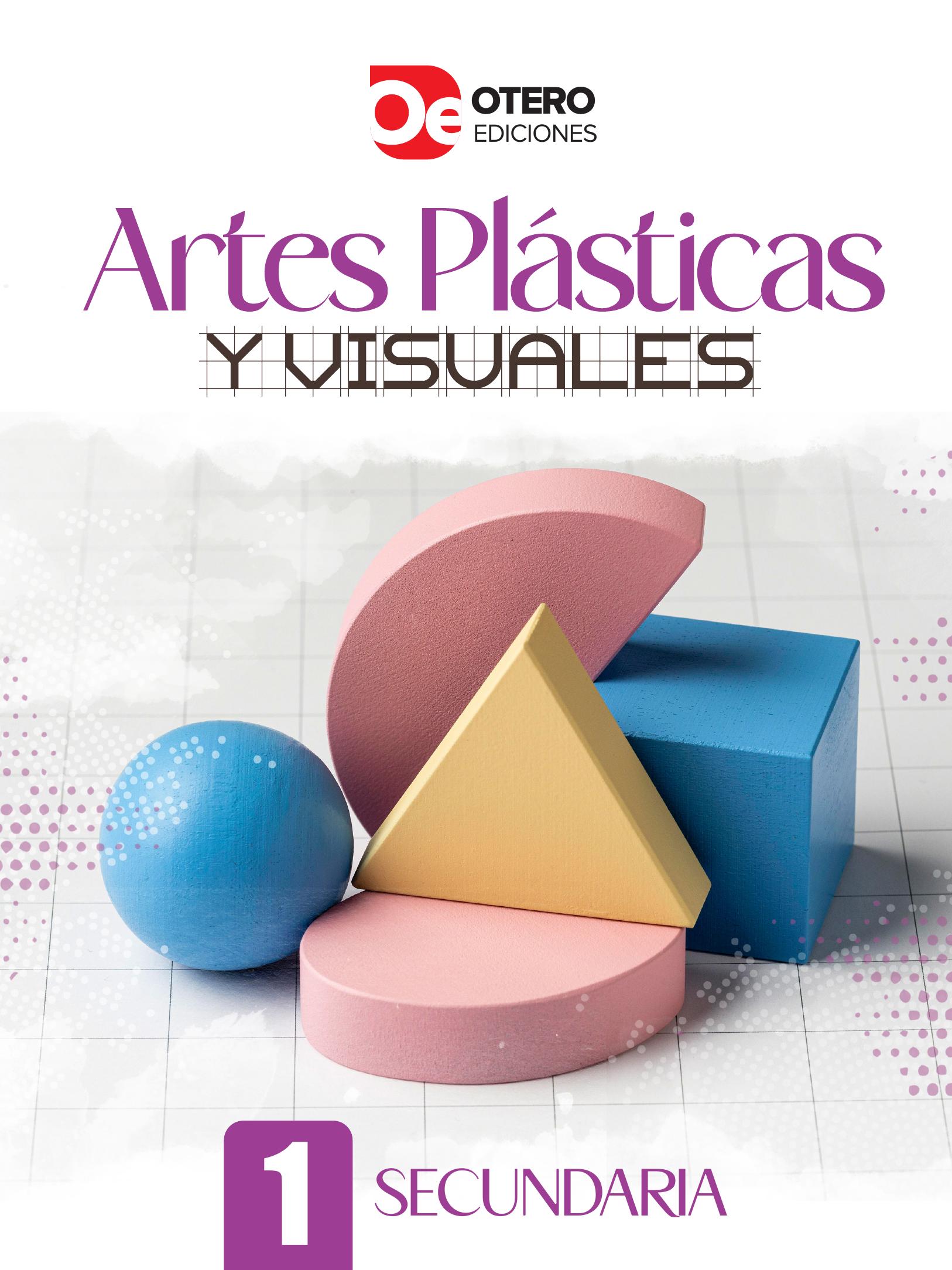 Artes Plásticas y Visuales 1 Secundaria