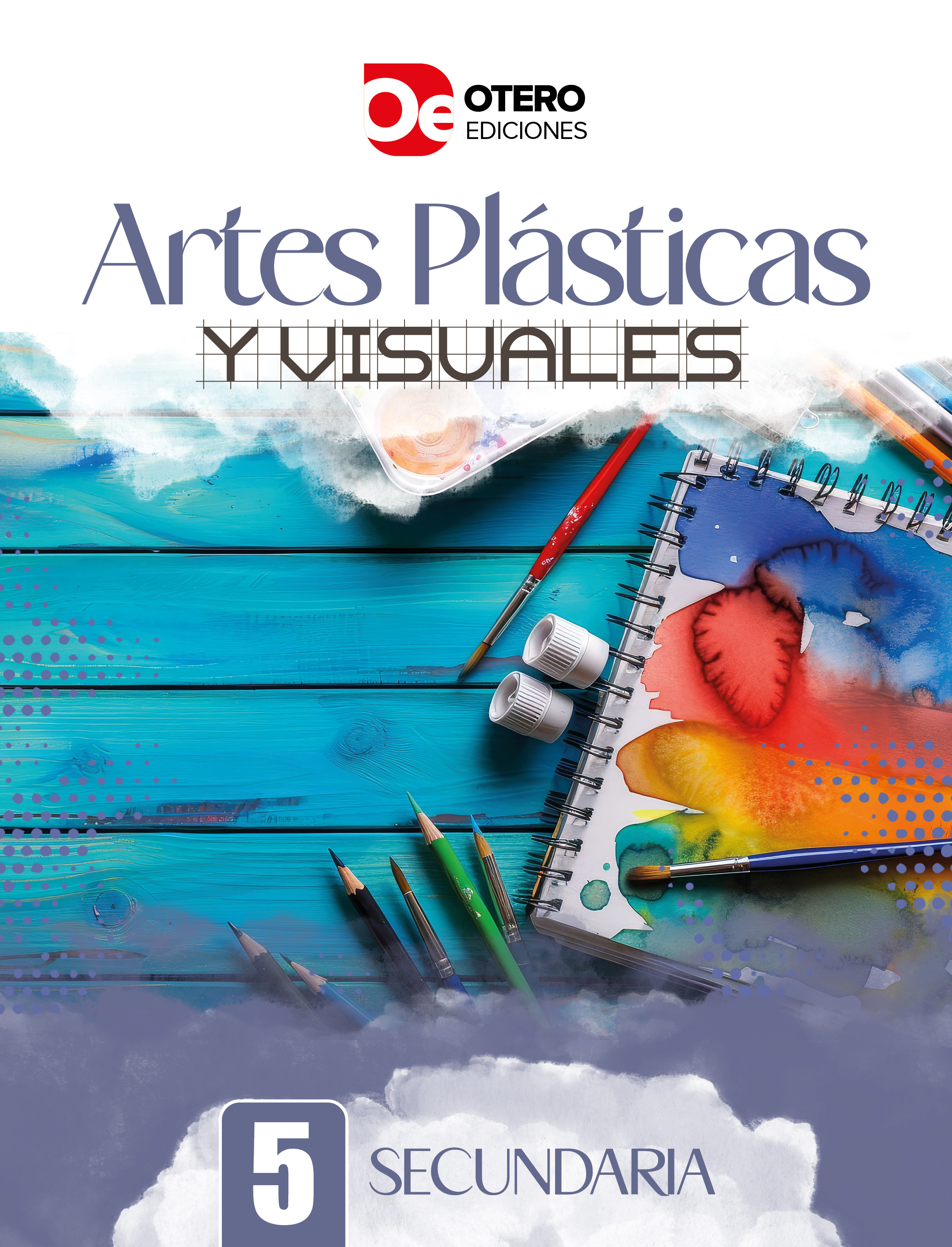 Artes Plásticas y Visuales 5 Secundaria
