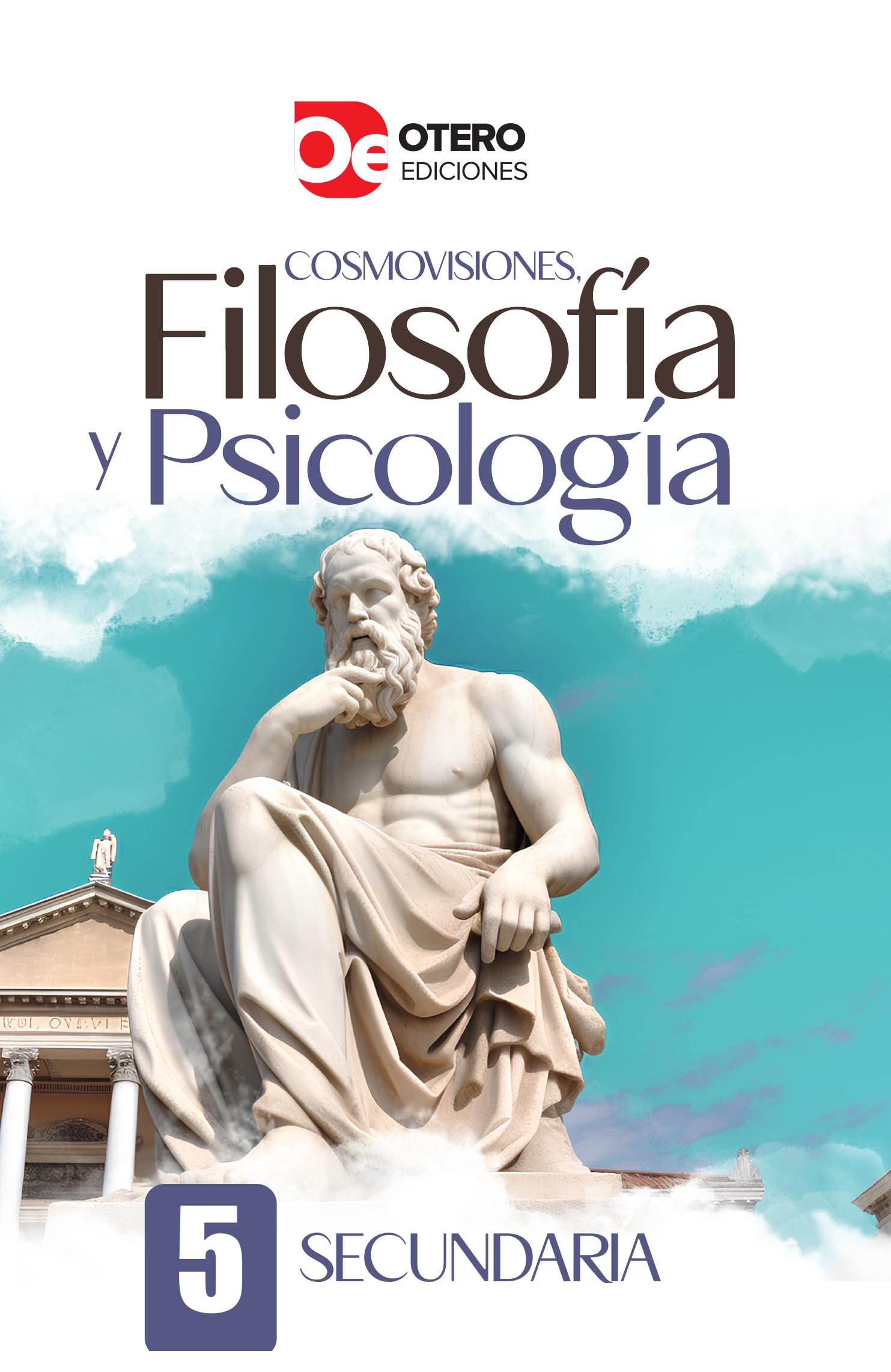 Cosmovisiones, Filosofía Y Psicología 5 Secundaria