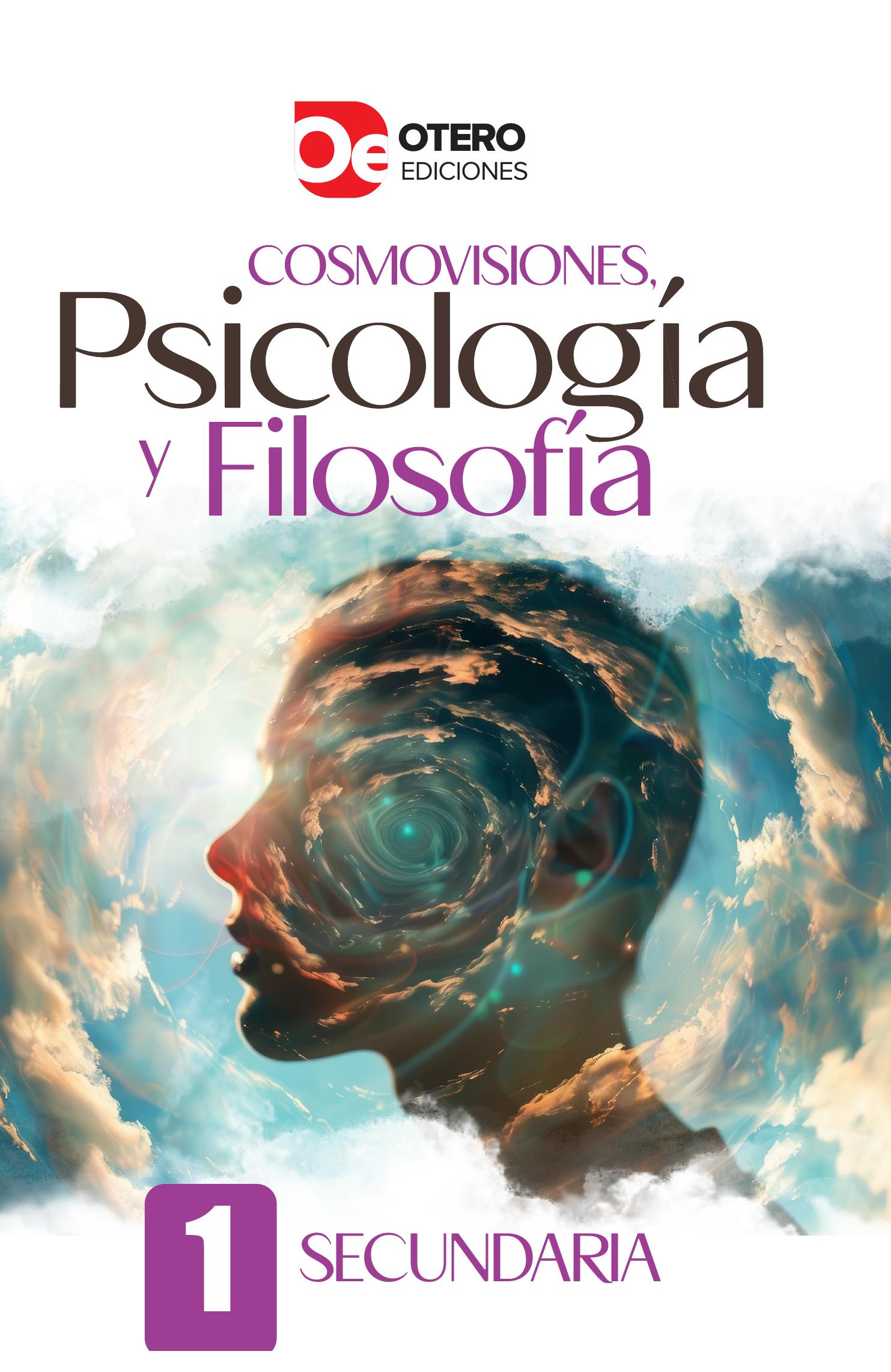 Cosmovisiones, Psicología Y Filosofía 1 Secundaria