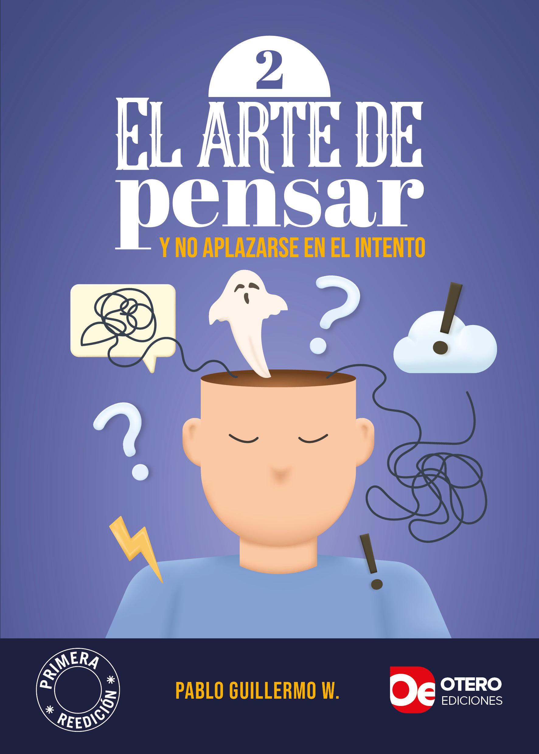 El Arte de pensar y no aplazarse en el intento 2