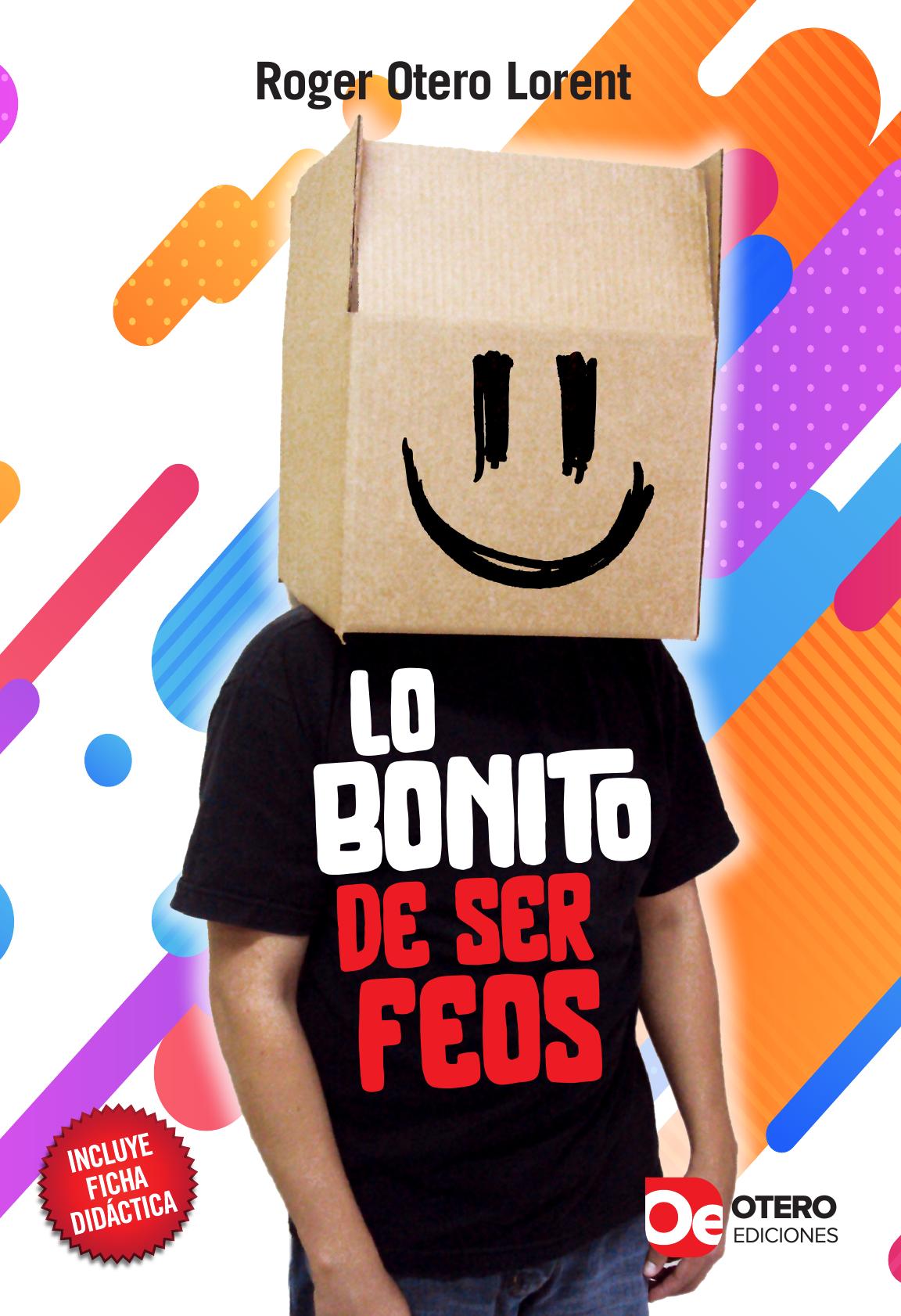 Lo bonito de ser feos