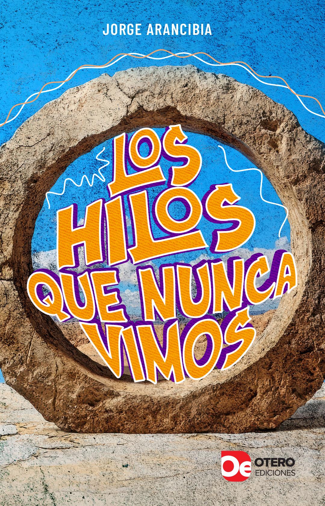 Los hilos que nunca vimos