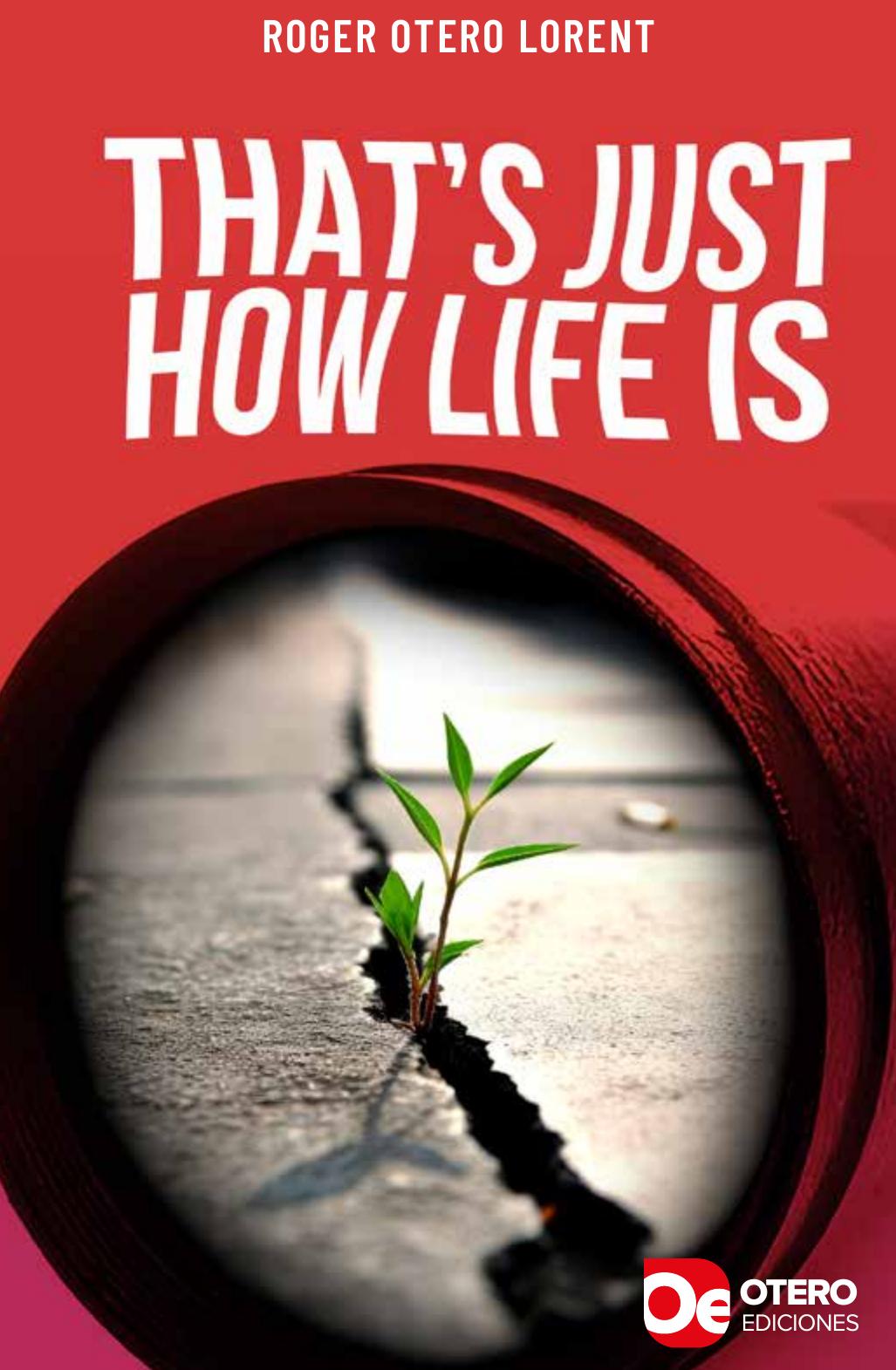 That’s just how life is