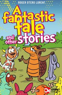 A fantastic tale and other stories