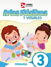 Artes Plásticas y Visuales 3 Primaria