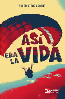 Así era la vida